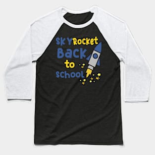 Sky rocket Back to school 2022 T shirt Baseball T-Shirt